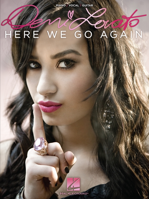 Title details for Demi Lovato--Here We Go Again (Songbook) by Demi Lovato - Available